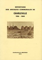 Rpertoire des Archives de la ville de Charleville (1790-1940)
